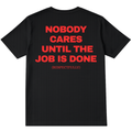 NOBODY CARES SHIRT (BACKPRINT)
