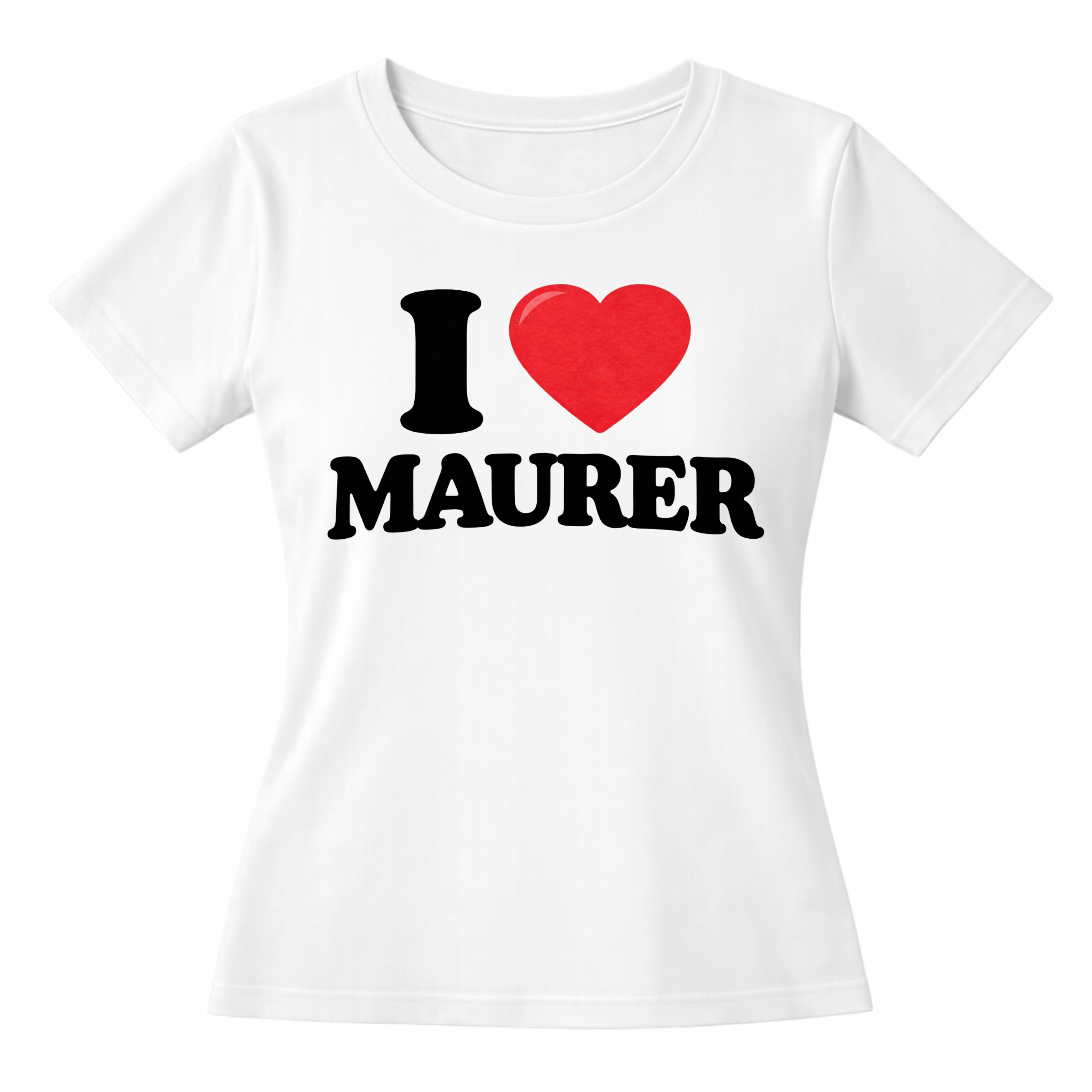 I LOVE MAURER SHIRT
