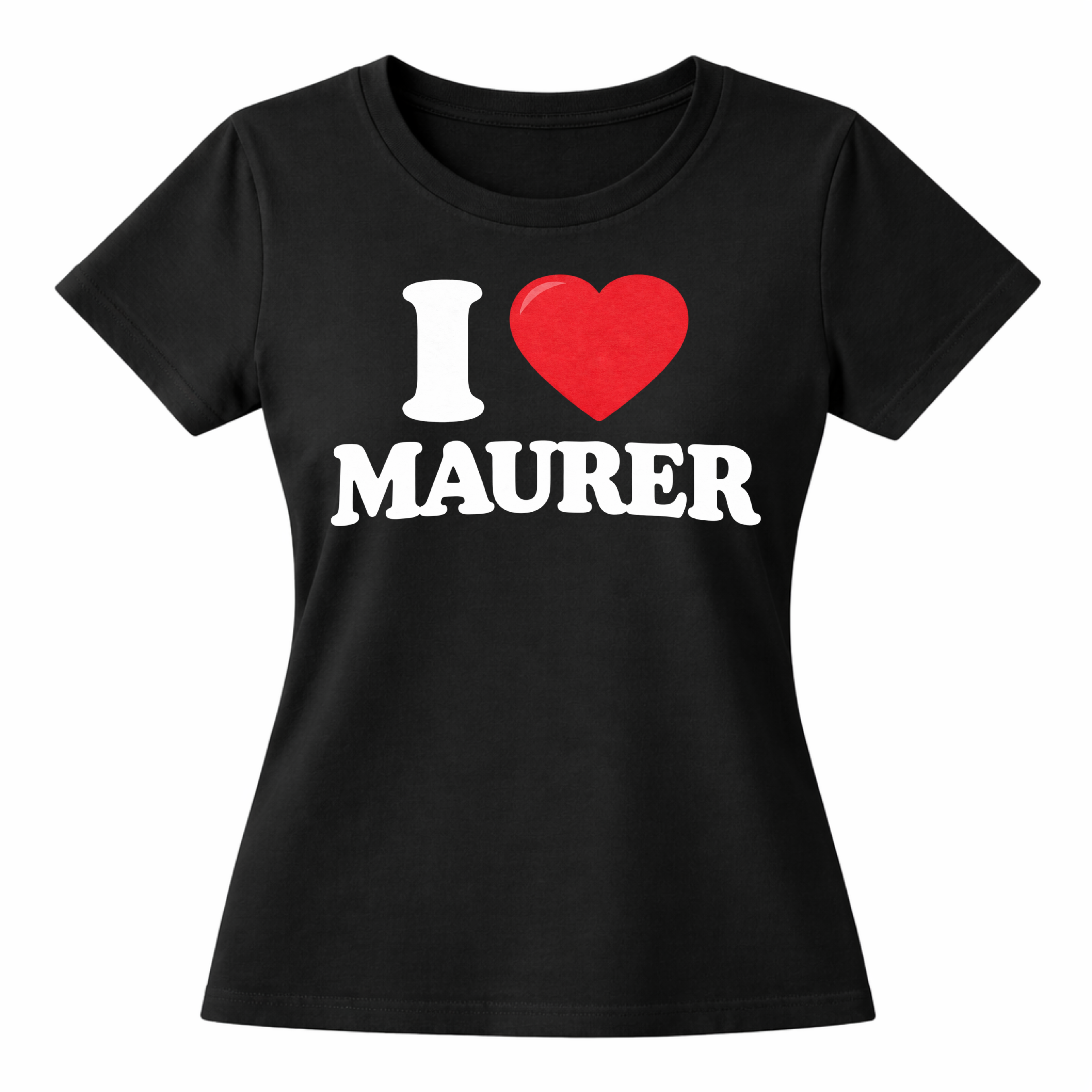 I LOVE MAURER SHIRT