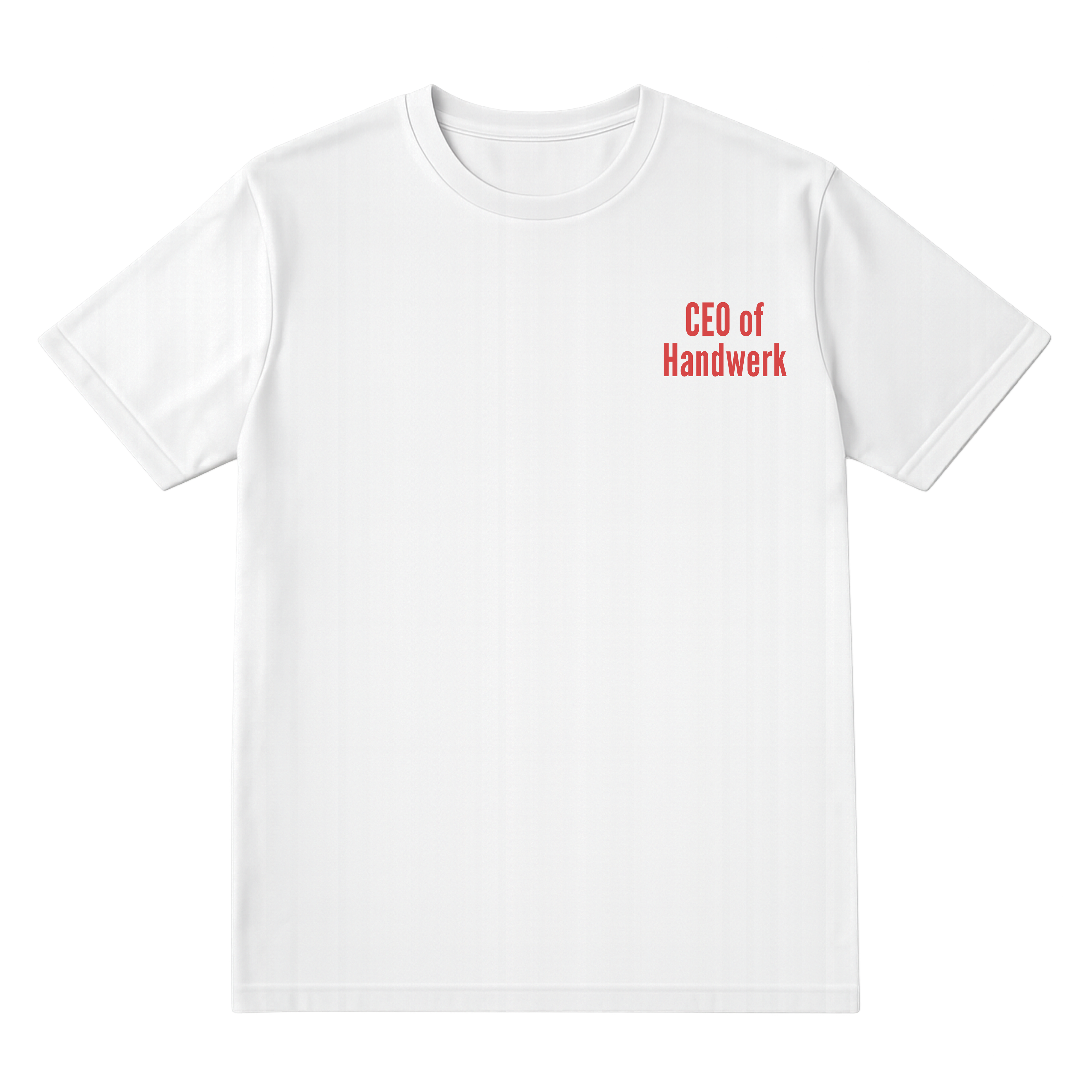 CEO OF HANDWERK SHIRT