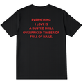 EVERYTHING I LOVE SHIRT (BACKPRINT)