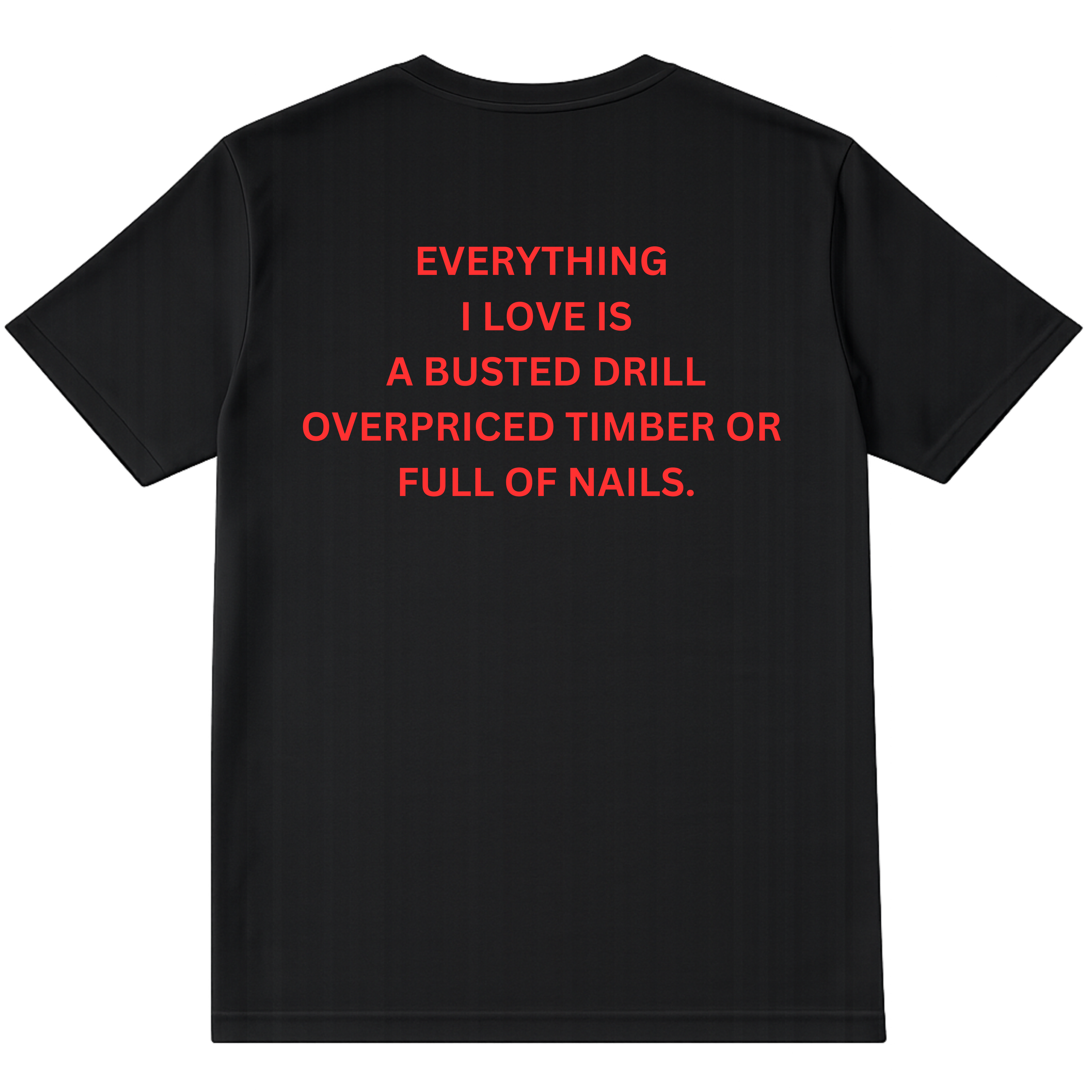 EVERYTHING I LOVE SHIRT (BACKPRINT)