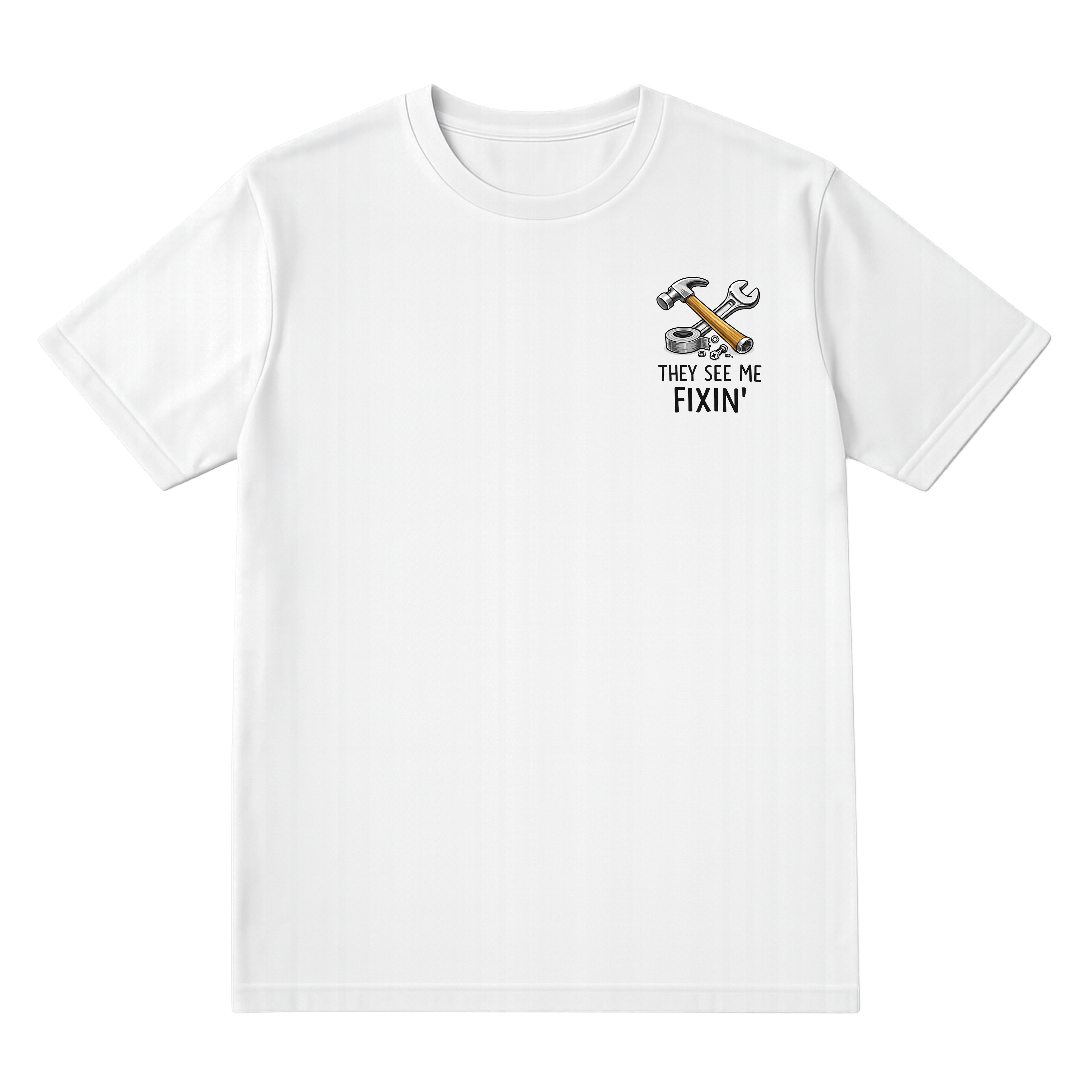 THEY SEE ME FIXIN SHIRT