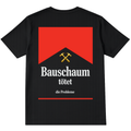 BAUSCHAUM TÖTET SHIRT (BACKPRINT)
