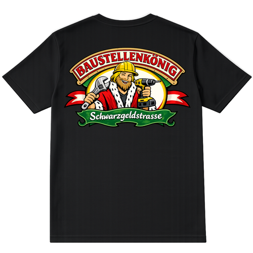 BAUSTELLENKÖNIG SHIRT (BACKPRINT)
