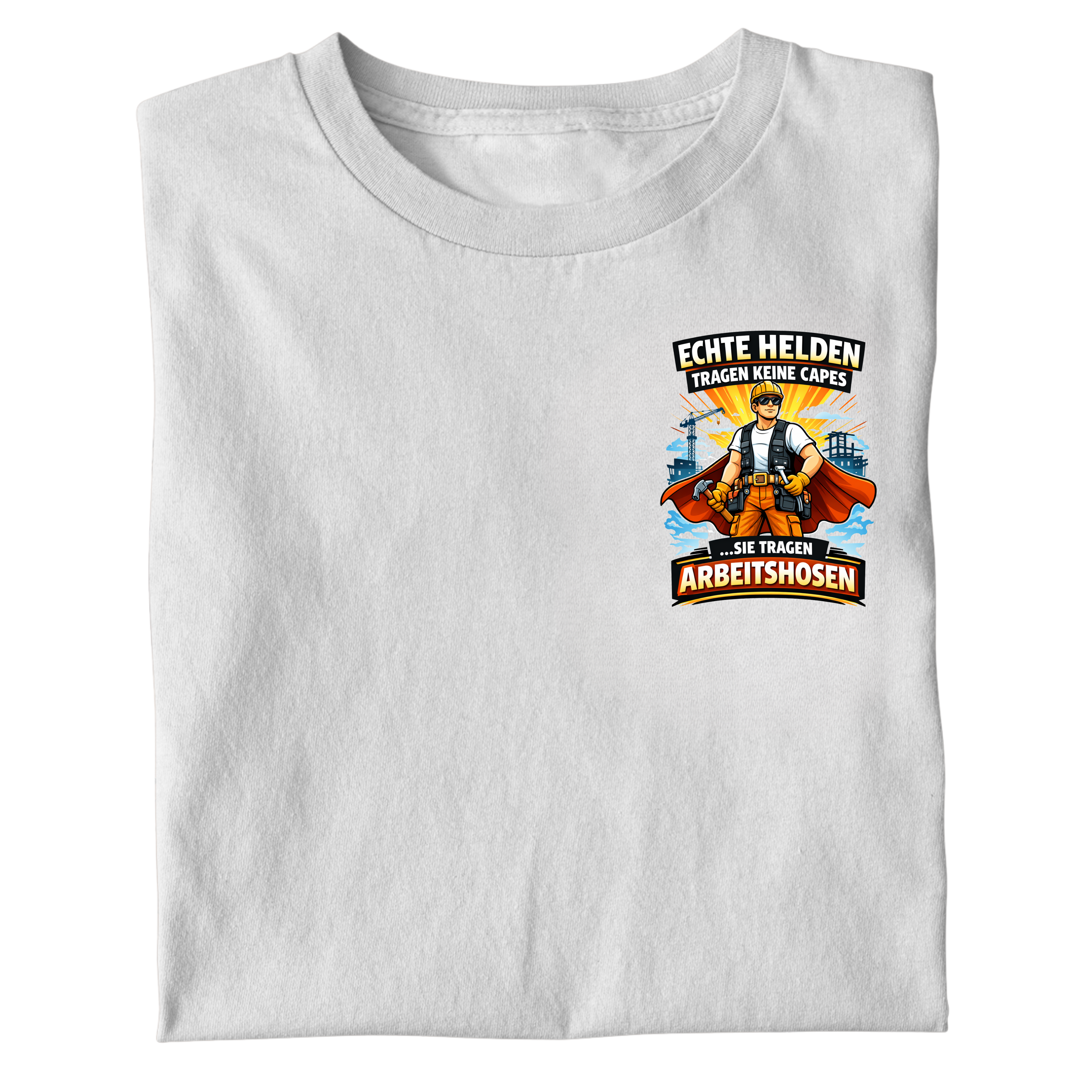 HELDEN TRAGEN ARBEITSHOSEN SHIRT